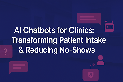 AI Chatbots for Clinics: